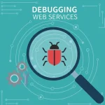 Debugging Web Services: 7 Essential Methods for Reliable API Performance